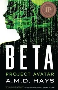 Beta - Project Avatar - A. M. D. Hays - Libro in lingua inglese - Diadema Press - Koopje