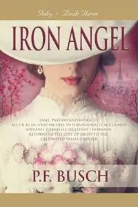 Hete Deal Iron Angel Gaby - Book III - P F Busch - Libro in lingua inglese - Booklocker.com - Iron Angel