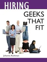 Uitverkoop Hiring Geeks That Fit - Rothman - Libro in lingua inglese - Rothman Consulting Group, Inc. -