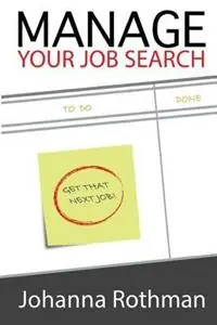 Manage Your Job Search - Rothman - Libro in lingua inglese - Rothman Consulting Group, Inc. - Speciale Aanbieding