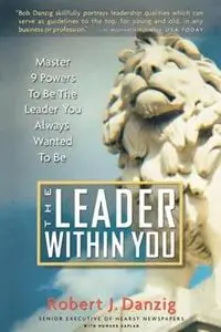 Op = Op The Leader Within You - Bob Danzig - Libro in lingua inglese - Danzig Insight Services -
