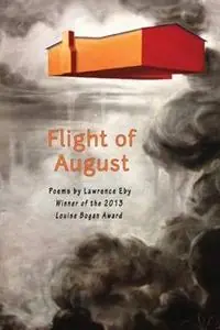 Dagaanbieding Flight of August - Lawrence Eby - Libro in lingua inglese - Trio House Press -