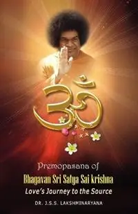 Premopasana of Bhagavan Sri Satya Sai Krishna - J S S Lakshminarayana - Libro in lingua inglese - Aperion Books - Alleen Vandaag