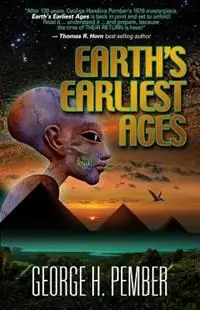 Hete Deal Earth‘s Earliest Ages - George H Pember - Libro in lingua inglese - Defense Publishing -