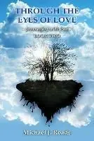 Through the Eyes of Love Journeying with Pan, Book Two - Michael J. Roads - Libro in lingua inglese - Six Degrees Publishing Group, Inc - Express Levering