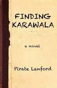 Hoge Kwaliteit Finding Karawala - Pirate Lanford - Libro in lingua inglese - Sharp Hook Press -