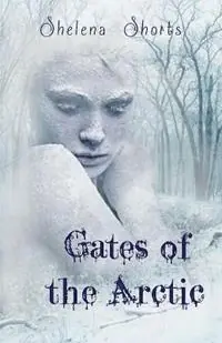 Gates of the Arctic - Shelena Shorts - Libro in lingua inglese - Lands Atlantic Publishing - Korting