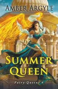 Summer Queen - Amber Argyle - Libro in lingua inglese - Starling Books - Fairy Queens Dagaanbieding