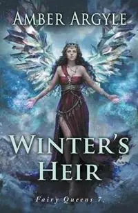 Winter‘s Heir - Argyle Amber - Libro in lingua inglese - Starling Books - Fairy Queens Favoriet