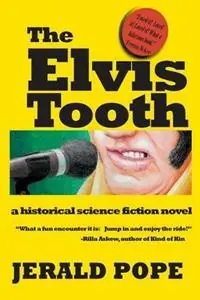 The Elvis Tooth a novel of Black Mountain, NC - Jerald Pope - Libro in lingua inglese - Hare Brand Ideas, LLC - Lage Prijs
