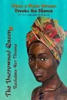 Express Levering The Uncrowned Queen Reclaims Her Throne When A Black Woman Breaks The Silence - Ahmondra McClendon - Libro in lingua inglese - Multifaith Diversity Education -