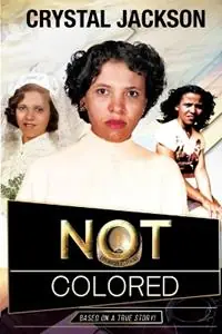 Actieprijs Not Colored - Crystal Jackson - Libro in lingua inglese - Baitcal Publishing -