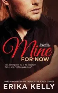 Mine for Now - Erika Kelly - Libro in lingua inglese - Ek Publishing, LLC - Wild Love Superprijs