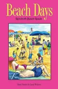 Beach Days - Nancy Sakaduski - Libro in lingua inglese - Cat & Mouse Press - Tijdelijk Beschikbaar
