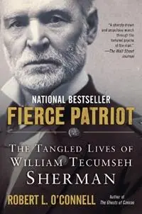 Fierce Patriot The Tangled Lives of William Tecumseh Sherman - Robert L. O‘Connell - Libro in lingua inglese - Presidio Press - Merkproduct