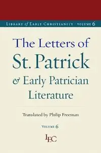 Express Levering The Letters of St. Patrick and Early Patrician Literature - Libro in lingua inglese - The Catholic University of America Press - Library of Early Christianity