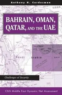 Seizoensaanbieding Bahrain, Oman, Qatar, And The Uae Challenges Of Security - Anthony H Cordesman - Libro in lingua inglese - Taylor & Francis Inc -