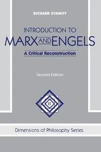 Introduction To Marx And Engels A Critical Reconstruction - Richard Schmitt - Libro in lingua inglese - Taylor & Francis Inc - Actieprijs