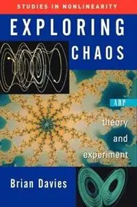 Exploring Chaos Theory And Experiment - Brian Davies - Libro in lingua inglese - Taylor & Francis Inc - Nu Kopen