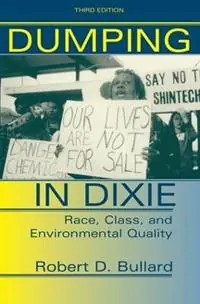 Fabrieksprijs Dumping In Dixie Race, Class, And Environmental Quality, Third Edition - Robert D. Bullard - Libro in lingua inglese - Taylor & Francis Inc -