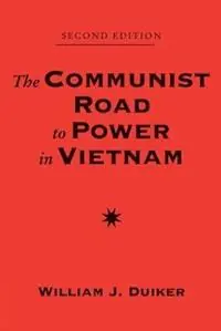The Communist Road To Power In Vietnam Second Edition - William J Duiker - Libro in lingua inglese - Taylor & Francis Inc - Merkproduct
