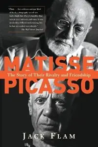 Lage Prijs Matisse and Picasso The Story of Their Rivalry and Friendship - Jack Flam - Libro in lingua inglese - Basic Books -