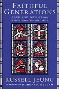Merkproduct Faithful Generations Race and New Asian American Churches - Russell Jeung - Libro in lingua inglese - Rutgers University Press -