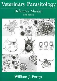 Veterinary Parasitology Reference Manual - William J. Foreyt - Libro in lingua inglese - John Wiley and Sons Ltd - Hoge Kwaliteit