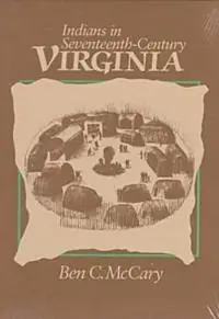 Voordeelprijs Indians in Seventeenth-century Virginia - Ben C. McCary - Libro in lingua inglese - University of Virginia Press -