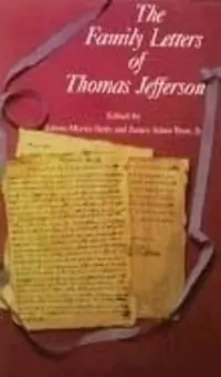 Direct Beschikbaar The Family Letters - Thomas Jefferson - Libro in lingua inglese - University of Virginia Press -