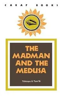 Aanbieding The Madman and the Medusa - Tchicaya U Tam‘Si - Libro in lingua inglese - University of Virginia Press - CARAF Books Caribbean and African Literature translated from the French