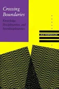 Weekendaanbieding Crossing Boundaries Knowledge, Disciplinarities, and Interdisciplinarities - Julie Thompson Klein - Libro in lingua inglese - University of Virginia Press -