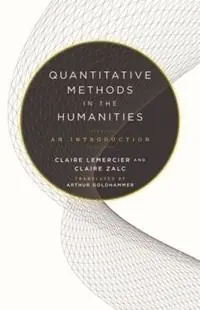 Quantitative Methods in the Humanities An Introduction - Claire Lemercier - Claire Zalc - Libro in lingua inglese - University of Virginia Press - Merkproduct