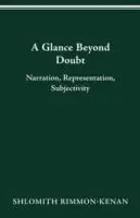 A Glance Beyond Doubt Narration, Representation, Subjectivity - Shlomith Rimmon-Kenan - Libro in lingua inglese - Ohio State University Press - Theory Interpretation Narrativ Op = Op