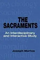 Koopje The Sacraments An Interdisciplinary and Interactive Study - Joseph Martos - Libro in lingua inglese - Liturgical Press -