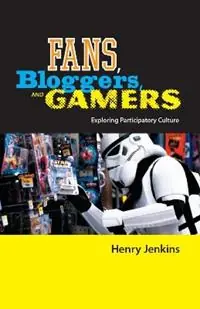 Fans, Bloggers, and Gamers Exploring Participatory Culture - Henry Jenkins - Libro in lingua inglese - New York University Press - Exclusieve Aanbieding