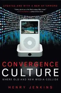 Convergence Culture Where Old and New Media Collide - Henry Jenkins - Libro in lingua inglese - New York University Press - Meest Verkocht