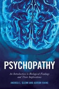 Direct Verzonden Psychopathy An Introduction to Biological Findings and Their Implications - Adrian Raine - Andrea L. Glenn - Libro in lingua inglese - New York University Press - Psychology and Crime