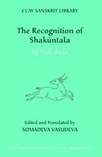 The Recognition of Shakuntala - Kali dasa - Libro in lingua inglese - New York University Press - Clay Sanskrit Library Hete Deal