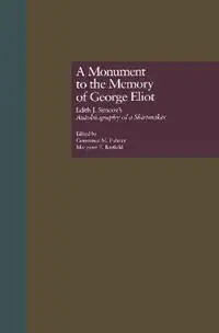 Direct Verzonden A Monument to the Memory of George Eliot Edith J. Simcox‘s Autobiography of a Shirtmaker - Constance M. Fulmer - Margaret E. Barfield - Libro in lingua inglese - Taylor & Francis Inc - Literature and Society in Victorian Britain