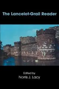 Weekendaanbieding The Lancelot-Grail Reader Selections from the Medieval French Arthurian Cycle - Norris J. Lacy - Libro in lingua inglese - Taylor & Francis Inc -