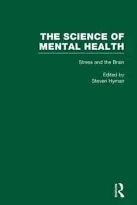 Voordeelprijs Stress and the Brain The Science of Mental Health - Steven E. Hyman - Libro in lingua inglese - Taylor & Francis Inc -