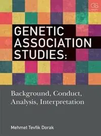 Aanbieding Genetic Association Studies Background, Conduct, Analysis, Interpretation - Mehmet Tevfik Dorak - Libro in lingua inglese - Taylor & Francis Inc -
