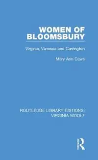 Women of Bloomsbury Virginia, Vanessa and Carrington - Mary Ann Caws - Libro in lingua inglese - Taylor & Francis Inc - Routledge Library Editions Virginia Woolf Weekendaanbieding