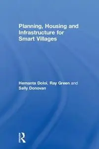 Weekendaanbieding Planning, Housing and Infrastructure for Smart Villages - Hemanta Doloi - Ray Green - Libro in lingua inglese - Taylor & Francis Inc -