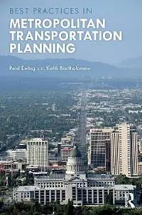 Gereduceerde Prijs Best Practices in Metropolitan Transportation Planning - Reid Ewing - Keith Bartholomew - Libro in lingua inglese - Taylor & Francis Inc -