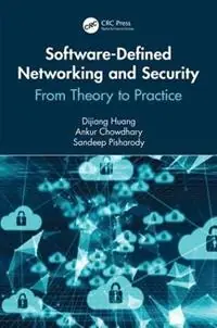 Populair Software-Defined Networking and Security From Theory to Practice - Dijiang Huang - Ankur Chowdhary - Libro in lingua inglese - Taylor & Francis Inc - Data-Enabled Engineering