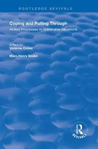 Gereduceerde Prijs Coping and Pulling Through Action Processes in Vulnerable Situations - Vivianne Châtel - Libro in lingua inglese - Taylor & Francis Inc - Routledge Revivals