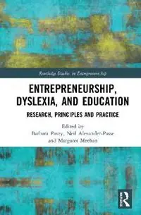 Dagaanbieding Entrepreneurship, Dyslexia, and Education Research, Principles, and Practice - Barbara Pavey - Neil Alexander-Passe - Libro in lingua inglese - Taylor & Francis Inc - Routledge Studies in Entrepreneurship