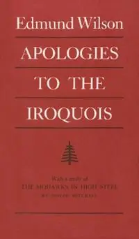 Bestseller Apologies to the Iroquois - Edmund Wilson - Libro in lingua inglese - Syracuse University Press - The Iroquois and Their Neighbors
